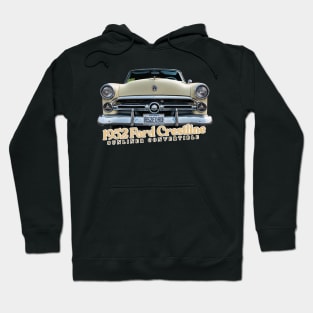 1952 Ford Crestline Sunliner Convertible Hoodie